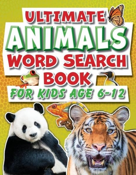 Cover for Creative Kids Studio · Word Search Book For Kids 6-12 Ultimate Animals: Fun Facts Puzzle Activity Book For Primary School Children (Pocketbok) [Large type / large print edition] (2020)