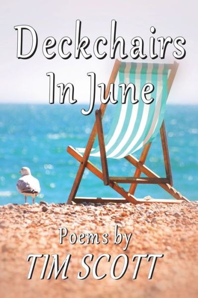 Cover for Tim Scott · Deckchairs in June (Paperback Book) (2022)