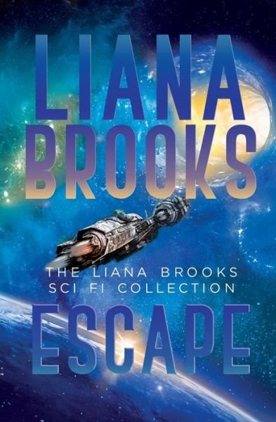 Cover for Liana Brooks · Escape (Taschenbuch) (2022)