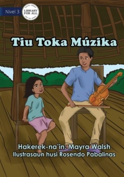 Cover for Mayra Walsh · Uncle Plays Music - Tiu Toka Muzika (Paperback Book) (2021)