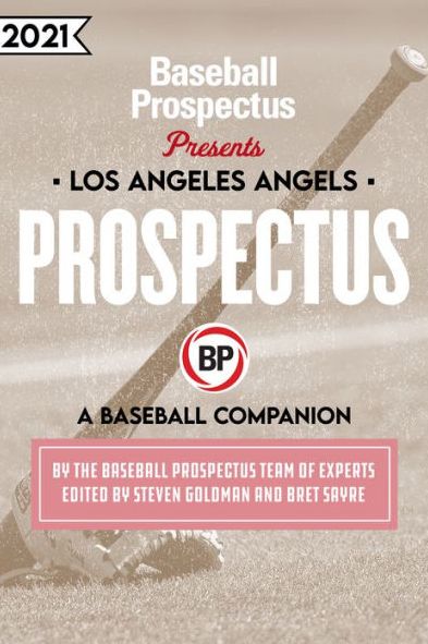 Cover for Baseball Prospectus · Los Angeles Angels 2021 (Paperback Book) (2021)