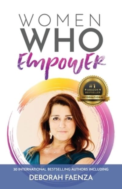 Women Who Empower-Deborah Faenza - Deborah Faenza - Books - Kate Butler Books - 9781952725494 - January 27, 2021