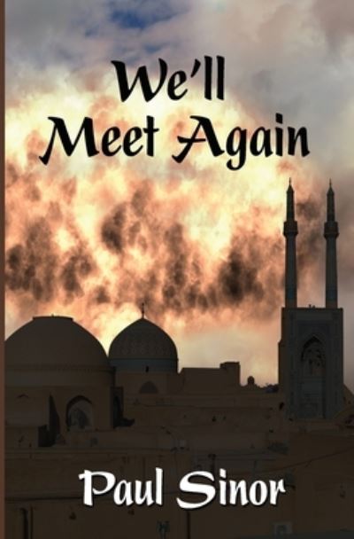 We'll Meet Again - Paul Sinor - Books - Black Opal Books - 9781953434494 - December 5, 2020