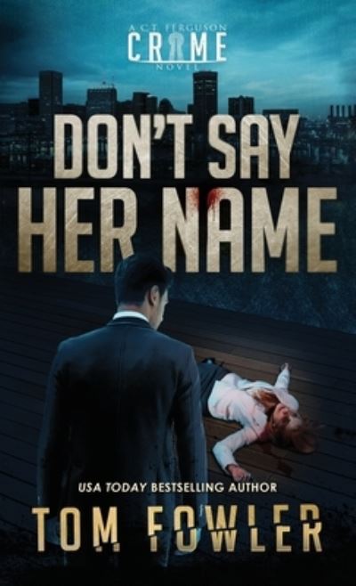 Cover for Tom Fowler · Don't Say Her Name (Bok) (2022)