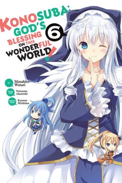 Cover for Natsume Akatsuki · Konosuba: God's Blessing on This Wonderful World!, Vol. 6 (Pocketbok) (2018)