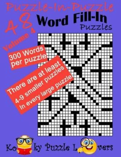 Cover for Kooky Puzzle Lovers · Puzzle-In-Puzzle Word Fill-In, Volume 4, Over 300 Words Per Puzzle (Pocketbok) (2017)