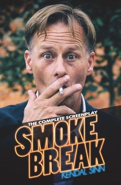 Cover for Kendal Sinn · Smoke Break (Paperback Book) (2018)