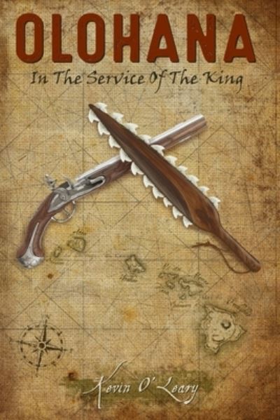 Cover for Kevin O'Leary · Olohana: In the Service of the King (Paperback Book) (2018)