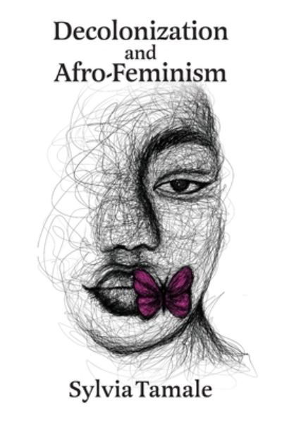 Sylvia Tamale · Decolonizing and Reconstructing Africa: An Afro-Feminist-Legal Critique (Taschenbuch) (2020)