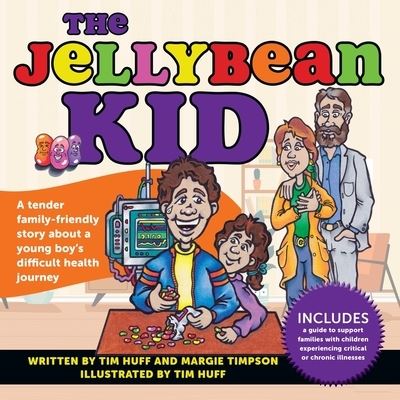 The Jellybean Kid - Tim J. Huff - Books - Castle Quay Books - 9781988928494 - May 8, 2022