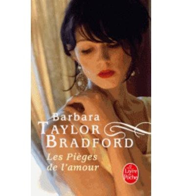 Cover for Barbara Taylor Bradford · Les pieges de l'amour (Paperback Bog) [French edition] (2013)
