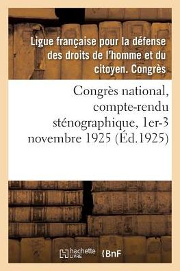 Cover for Théophile Marion Dumersan · Congres National, Compte-Rendu Stenographique, 1er-3 Novembre 1925 (Paperback Book) (2019)