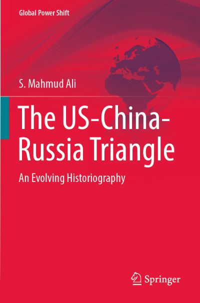 Cover for S. Mahmud Ali · US-China-Russia Triangle (Book) (2023)