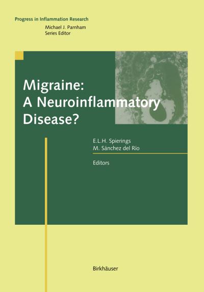 Cover for Egilius L H Spierings · Migraine: A Neuroinflammatory Disease? - Progress in Inflammation Research (Pocketbok) [Softcover reprint of the original 1st ed. 2002 edition] (2012)