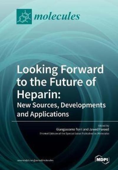 Cover for Giangiacomo Torri · Looking Forward to the Future of Heparin (Pocketbok) (2018)