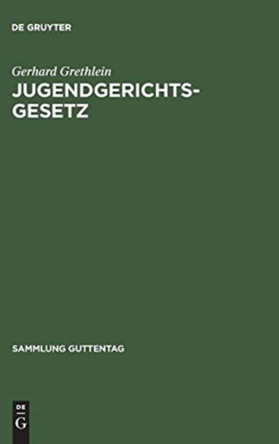 Cover for Gerhard Grethlein · Jugendgerichtsgesetz (Hardcover Book) (1959)