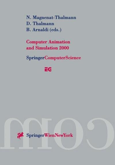 Cover for N Magnenat-thalmann · Computer Animation and Simulation 2000: Proceedings of the Eurographics Workshop in Interlaken, Switzerland, August 21-22, 2000 - Eurographics (Pocketbok) [Softcover reprint of the original 1st ed. 2000 edition] (2000)