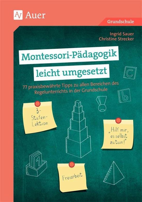 Montessori-Pädagogik leicht umges - Sauer - Livres -  - 9783403081494 - 