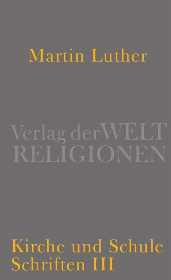 Cover for Luther · Luther:kirche Und Schule (Book)