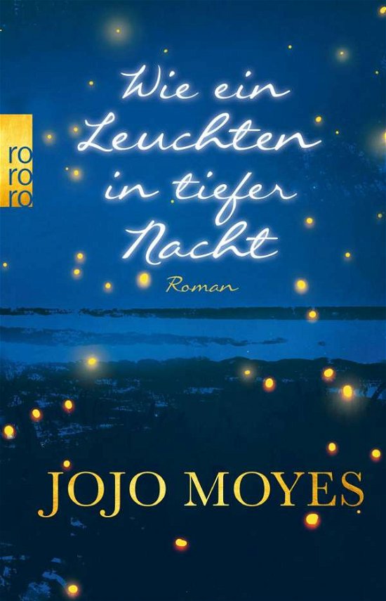 Wie ein Leuchten in tiefer Nacht - Moyes - Boeken -  - 9783499275494 - 1 september 2020