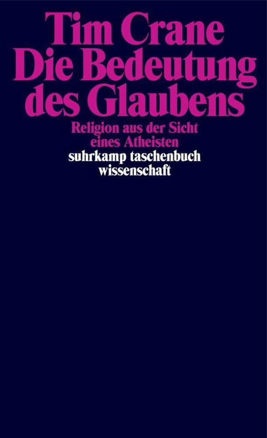 Die Bedeutung des Glaubens - Crane - Książki -  - 9783518299494 - 