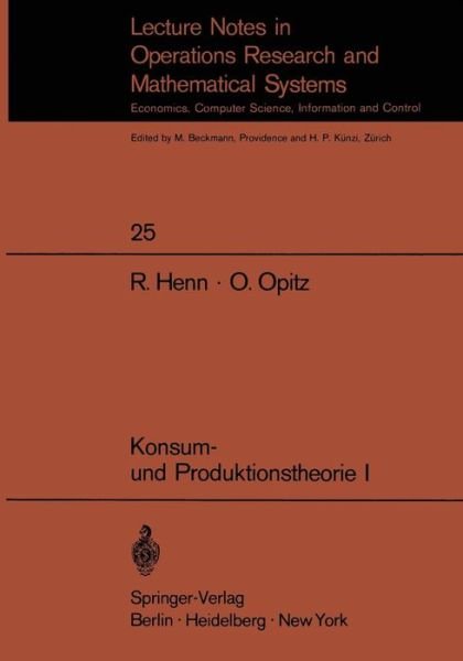 Konsum- und Produktionstheorie - Lecture Notes in Economics and Mathematical Systems - R. Henn - Libros - Springer-Verlag Berlin and Heidelberg Gm - 9783540049494 - 1970