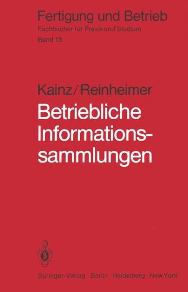 Cover for R. Kainz · Betriebliche Informationssammlungen - Fertigung und Betrieb (Paperback Book) [German edition] (1981)