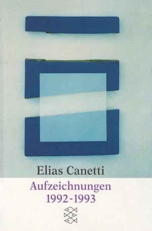 Cover for Elias Canetti · Aufzeichnungen 1992-1993 (Book)