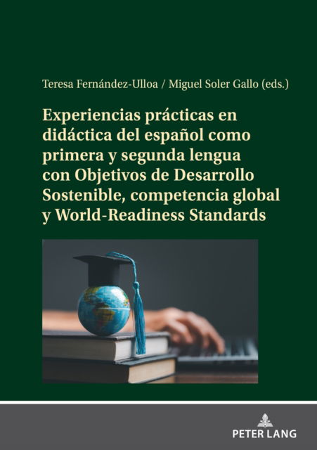 Experiencias Prácticas en Didáctica de la Lengua Española Como Primera y Segunda Lengua - Teresa Fernández-Ulloa - Books - Lang GmbH, Internationaler Verlag der Wi - 9783631905494 - December 1, 2023