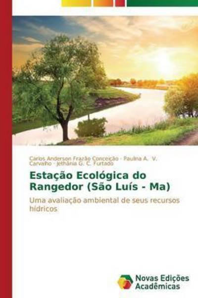 Cover for Frazao Conceicao Carlos Anderson · Estacao Ecologica Do Rangedor (Sao Luis - Ma) (Pocketbok) (2015)