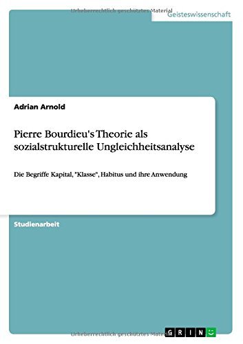 Cover for Adrian Arnold · Pierre Bourdieu's Theorie Als Sozialstrukturelle Ungleichheitsanalyse (Paperback Book) [German edition] (2010)