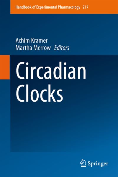 Cover for Achim Kramer · Circadian Clocks - Handbook of Experimental Pharmacology (Hardcover Book) (2013)