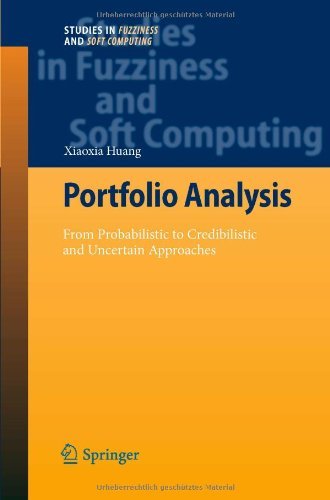 Cover for Xiaoxia Huang · Portfolio Analysis: from Probabilistic to Credibilistic and Uncertain Approaches - Studies in Fuzziness and Soft Computing (Paperback Book) (2012)