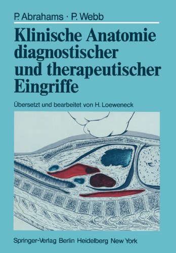 Cover for Peter Abrahams · Klinische Anatomie Diagnostischer und Therapeutischer Eingriffe (Paperback Book) [Softcover reprint of the original 1st ed. 1978 edition] (2011)
