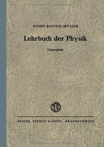 Cover for Poske Poske · Lehrbuch Der Physik: Fur Hoehere Lehranstalten (Paperback Book) [Softcover Reprint of the Original 1st 1948 edition] (1948)