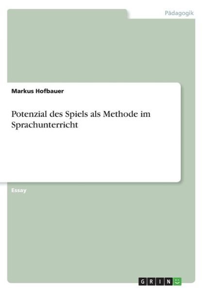 Cover for Hofbauer · Potenzial des Spiels als Metho (Bog) (2016)