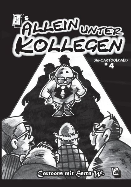 Cover for Jurgen Mertens · Jm's Allein Unter Kollegen (Paperback Book) [German edition] (2013)