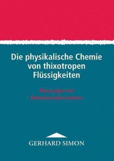 Die physikalische Chemie von thix - Simon - Bøger -  - 9783741246494 - 20. maj 2016