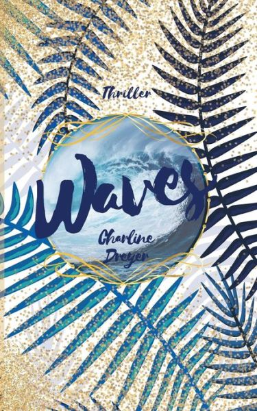 Cover for Charline Dreyer · Waves (Paperback Book) (2019)