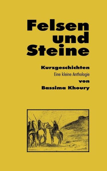 Cover for Khoury · Felsen und Steine. Kurzgeschicht (Book) (2019)