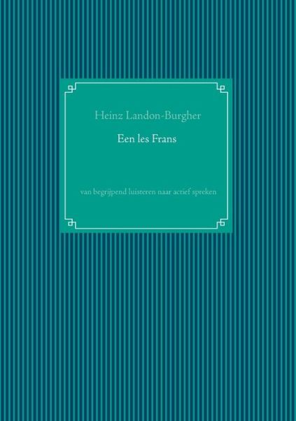 Cover for Landon-Burgher · Een les Frans (Bok) (2020)