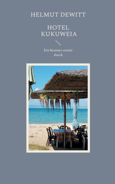 Cover for Helmut Dewitt · Hotel Kukuweia (Paperback Book) (2021)