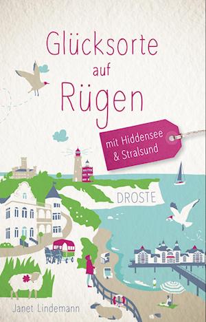 Cover for Janet Lindemann · Glücksorte auf Rügen. Mit Hiddensee &amp; Stralsund (Book) (2024)