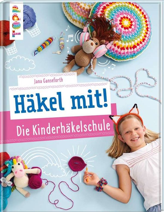 Cover for Ganseforth · Häkel mit! Die Kinderhäkelsc (Book)