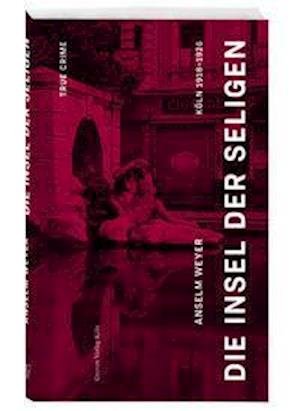 Cover for Anselm Weyer · Die Insel der Seligen (Paperback Book) (2022)