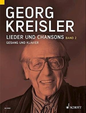 Lieder Und Chansons Band 2 - Georg Kreisler - Bøger - Schott Musik International GmbH & Co KG - 9783795748494 - 20. december 2014