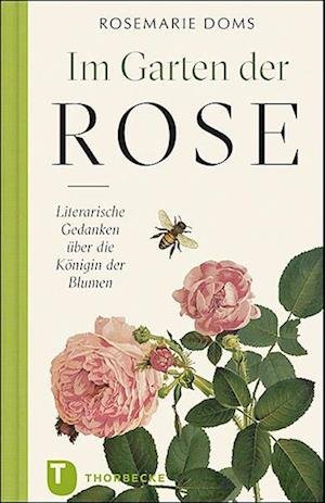 Cover for Rosemarie Doms · Im Garten der Rose (Hardcover Book) (2020)