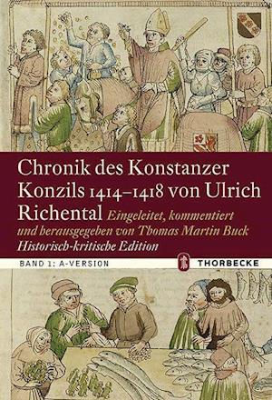 Cover for Thomas Martin Buck · Chronik Des Konstanzer Konzils 1414-1418 Von Ulrich Richental. Historisch-Kritische Edition (Hardcover Book) (2020)