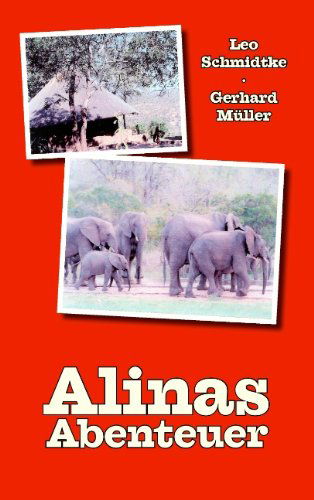 Cover for Gerhard Müller · Alinas Abenteuer (Paperback Book) [German edition] (2008)