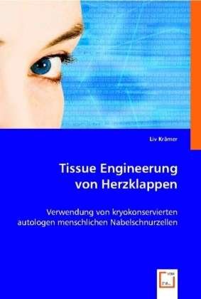 Cover for Kraemer · Tissue Engineerung.Herzklappen (Bok)